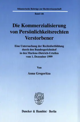 Gregoritza |  Die Kommerzialisierung von Persönlichkeitsrechten Verstorbener. | eBook | Sack Fachmedien