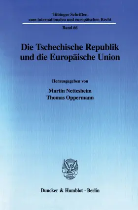 Nettesheim / Oppermann |  Die Tschechische Republik und die Europäische Union. | eBook | Sack Fachmedien