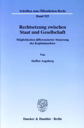 Augsberg |  Rechtsetzung zwischen Staat und Gesellschaft. | eBook | Sack Fachmedien