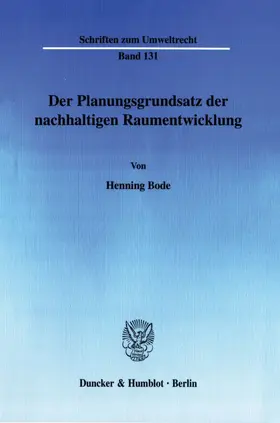 Bode |  Der Planungsgrundsatz der nachhaltigen Raumentwicklung. | eBook | Sack Fachmedien
