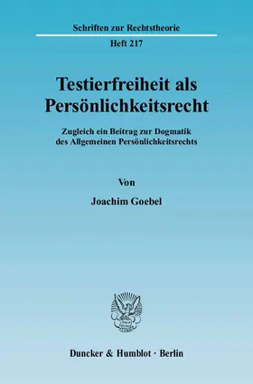 Goebel |  Testierfreiheit als Persönlichkeitsrecht | eBook | Sack Fachmedien