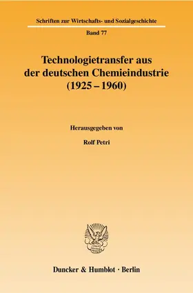 Petri |  Technologietransfer aus der deutschen Chemieindustrie (1925 - 1960) | eBook | Sack Fachmedien