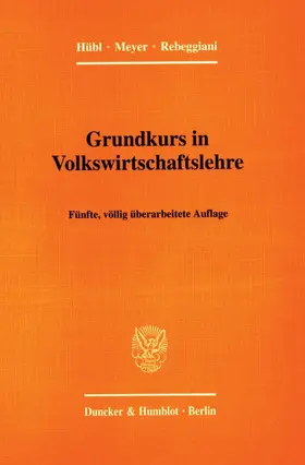 Hübl / Ströbele / Meyer |  Grundkurs in Volkswirtschaftslehre. | eBook | Sack Fachmedien