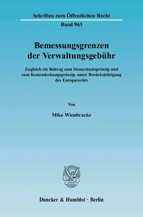 Wienbracke |  Bemessungsgrenzen der Verwaltungsgebühr | eBook | Sack Fachmedien