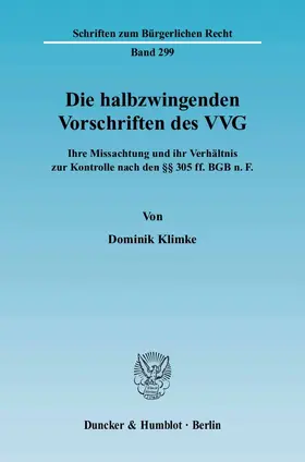 Klimke |  Die halbzwingenden Vorschriften des VVG | eBook | Sack Fachmedien