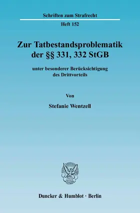 Wentzell |  Zur Tatbestandsproblematik der §§ 331, 332 StGB | eBook | Sack Fachmedien