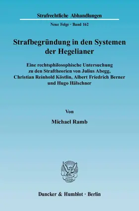 Ramb |  Strafbegründung in den Systemen der Hegelianer | eBook | Sack Fachmedien