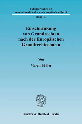 Bühler |  Einschränkung von Grundrechten nach der Europäischen Grundrechtecharta | eBook | Sack Fachmedien