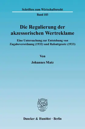 Matz |  Die Regulierung der akzessorischen Wertreklame | eBook | Sack Fachmedien