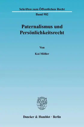 Möller |  Paternalismus und Persönlichkeitsrecht | eBook | Sack Fachmedien