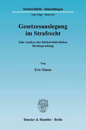 Simon |  Gesetzesauslegung im Strafrecht | eBook | Sack Fachmedien