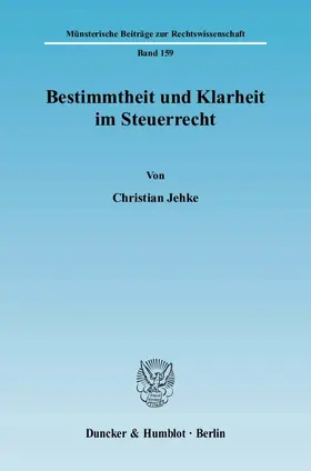 Jehke |  Bestimmtheit und Klarheit im Steuerrecht | eBook | Sack Fachmedien