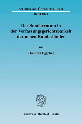 Eggeling |  Das Sondervotum in der Verfassungsgerichtsbarkeit der neuen Bundesländer | eBook | Sack Fachmedien