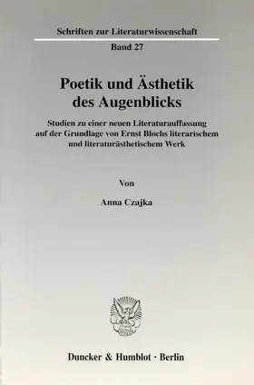 Czajka |  Poetik und Ästhetik des Augenblicks. | eBook | Sack Fachmedien