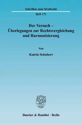 Schubert |  Der Versuch - Überlegungen zur Rechtsvergleichung und Harmonisierung | eBook | Sack Fachmedien