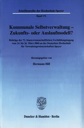 Hill |  Kommunale Selbstverwaltung - Zukunfts- oder Auslaufmodell? | eBook | Sack Fachmedien
