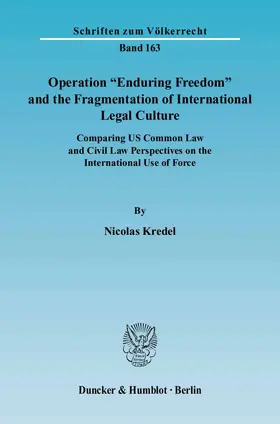 Kredel |  Operation "Enduring Freedom" and the Fragmentation of International Legal Culture | eBook | Sack Fachmedien