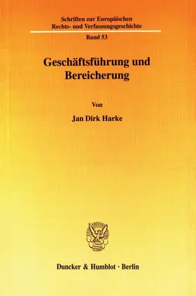 Harke |  Geschäftsführung und Bereicherung. | eBook | Sack Fachmedien