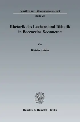 Jakobs |  Rhetorik des Lachens und Diätetik in Boccaccios "Decameron". | eBook | Sack Fachmedien