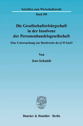 Schmidt |  Die Gesellschafterbürgschaft in der Insolvenz der Personenhandelsgesellschaft | eBook | Sack Fachmedien