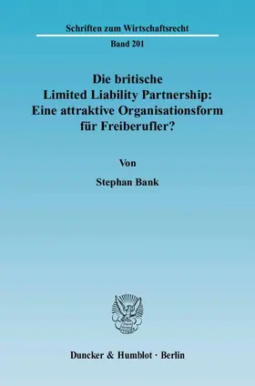 Bank |  Die britische Limited Liability Partnership: Eine attraktive Organisationsform für Freiberufler? | eBook | Sack Fachmedien