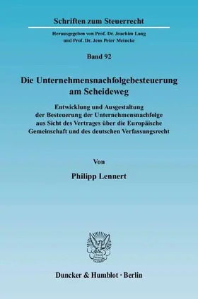 Lennert |  Die Unternehmensnachfolgebesteuerung am Scheideweg | eBook | Sack Fachmedien