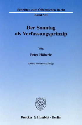 Häberle |  Der Sonntag als Verfassungsprinzip | eBook | Sack Fachmedien