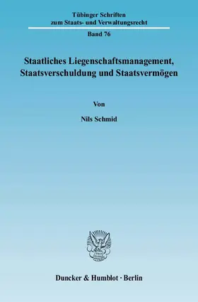 Schmid |  Staatliches Liegenschaftsmanagement, Staatsverschuldung und Staatsvermögen | eBook | Sack Fachmedien