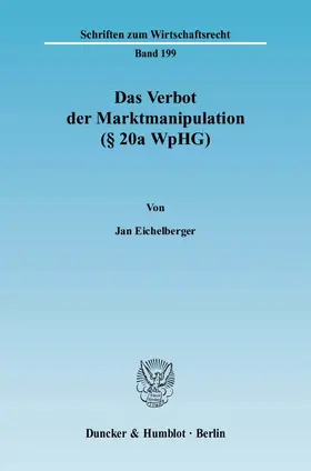 Eichelberger |  Das Verbot der Marktmanipulation (§ 20a WpHG) | eBook | Sack Fachmedien