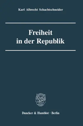 Schachtschneider | Freiheit in der Republik | E-Book | sack.de