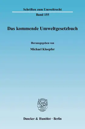 Kloepfer |  Das kommende Umweltgesetzbuch | eBook | Sack Fachmedien