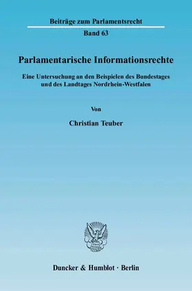 Teuber |  Parlamentarische Informationsrechte. | eBook | Sack Fachmedien