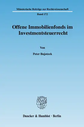 Bujotzek |  Offene Immobilienfonds im Investmentsteuerrecht | eBook | Sack Fachmedien