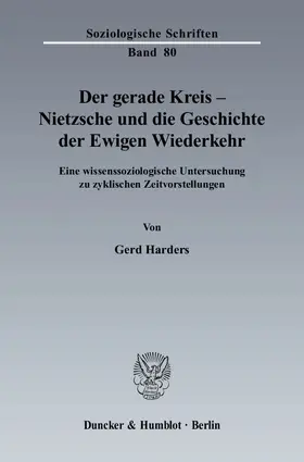 Harders |  Der gerade Kreis - Nietzsche und die Geschichte der Ewigen Wiederkehr. | eBook | Sack Fachmedien