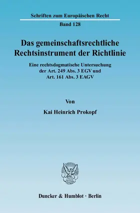 Prokopf |  Das gemeinschaftsrechtliche Rechtsinstrument der Richtlinie | eBook | Sack Fachmedien