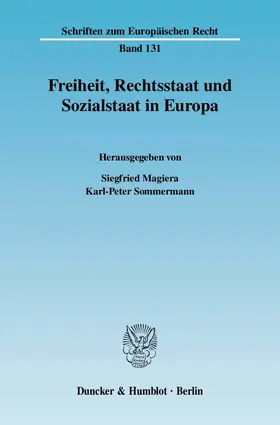 Magiera / Sommermann |  Freiheit, Rechtsstaat und Sozialstaat in Europa | eBook | Sack Fachmedien