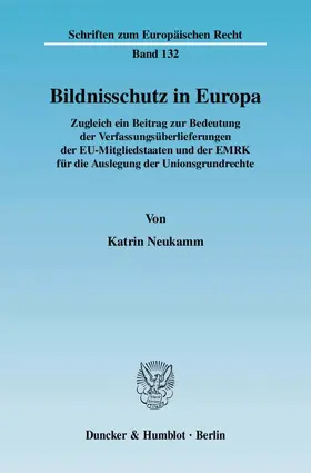 Neukamm | Bildnisschutz in Europa | E-Book | sack.de