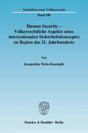 Stein-Kaempfe |  Human Security - Völkerrechtliche Aspekte eines internationalen Sicherheitskonzeptes zu Beginn des 21. Jahrhunderts. | eBook | Sack Fachmedien