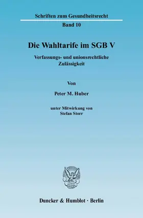 Huber |  Die Wahltarife im SGB V | eBook | Sack Fachmedien