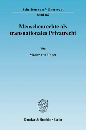 Unger |  Menschenrechte als transnationales Privatrecht. | eBook | Sack Fachmedien