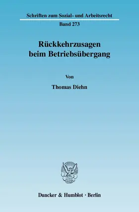 Diehn |  Rückkehrzusagen beim Betriebsübergang. | eBook | Sack Fachmedien