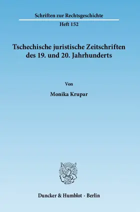 Krupar |  Tschechische juristische Zeitschriften des 19. und 20. Jahrhunderts | eBook | Sack Fachmedien