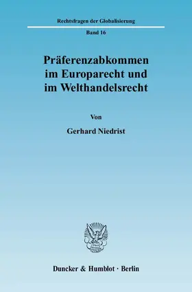 Niedrist |  Präferenzabkommen im Europarecht und im Welthandelsrecht. | eBook | Sack Fachmedien