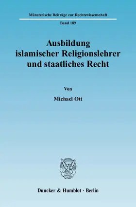 Ott |  Ausbildung islamischer Religionslehrer und staatliches Recht. | eBook | Sack Fachmedien