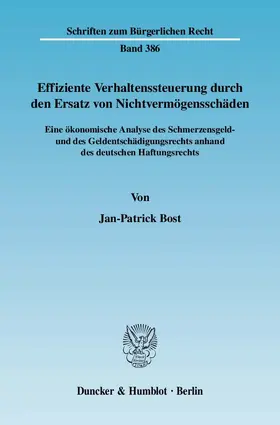 Bost |  Effiziente Verhaltenssteuerung durch den Ersatz von Nichtvermögensschäden. | eBook | Sack Fachmedien