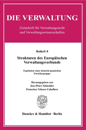 Schneider / Velasco Caballero |  Strukturen des Europäischen Verwaltungsverbunds | eBook | Sack Fachmedien