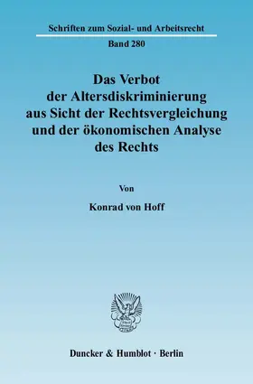 Hoff |  Das Verbot der Altersdiskriminierung aus Sicht der Rechtsvergleichung und der ökonomischen Analyse des Rechts | eBook | Sack Fachmedien