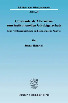 Heinrich |  Covenants als Alternative zum institutionellen Gläubigerschutz | eBook | Sack Fachmedien