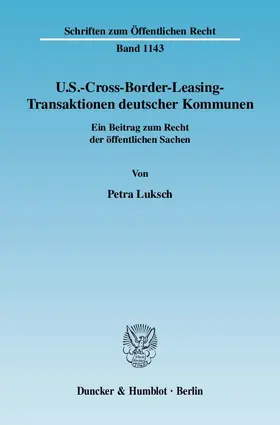 Luksch |  U.S.-Cross-Border-Leasing-Transaktionen deutscher Kommunen | eBook | Sack Fachmedien