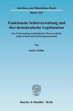 Köller |  Funktionale Selbstverwaltung und ihre demokratische Legitimation | eBook | Sack Fachmedien